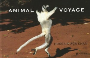 Front cover of "Animal Voyage" by Hussain Aga Khan.